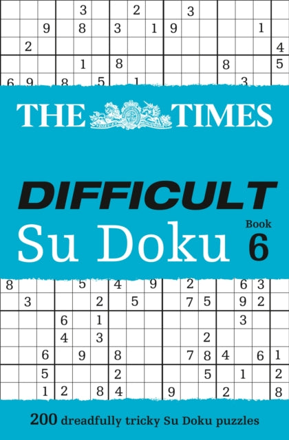 The Times Difficult Su Doku Book 6 : 200 Challenging Puzzles from the Times-9780007465163