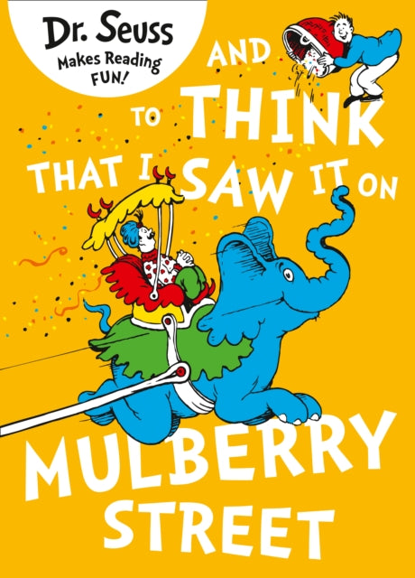 And to Think that I Saw it on Mulberry Street-9780007489114