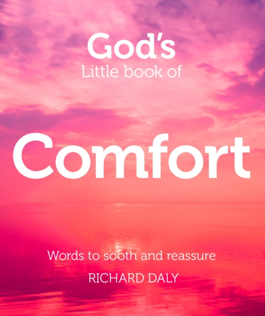 God's Little Book of Comfort : Words to Soothe and Reassure-9780007528349