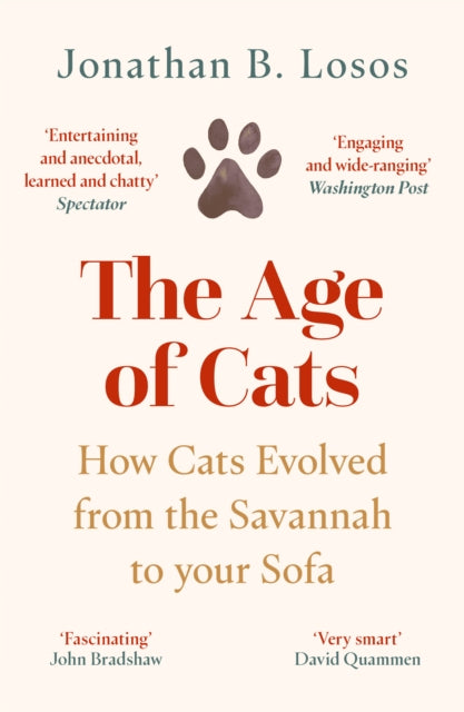 The Age of Cats : How Cats Evolved from the Savannah to Your Sofa-9780008339500