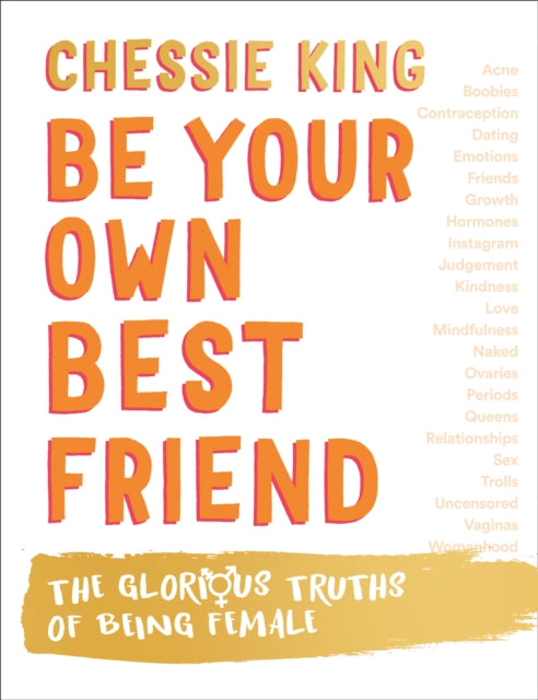Be Your Own Best Friend : The Glorious Truths of Being Female-9780008377397