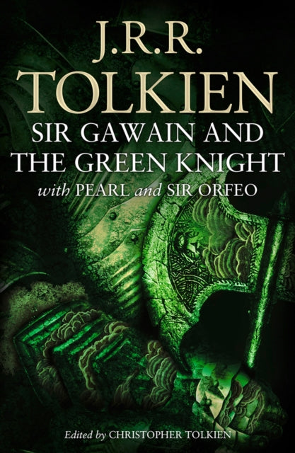 Sir Gawain and the Green Knight : With Pearl and Sir Orfeo-9780008433932