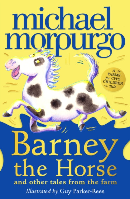 Barney the Horse and Other Tales from the Farm : A Farms for City Children Book-9780008451516