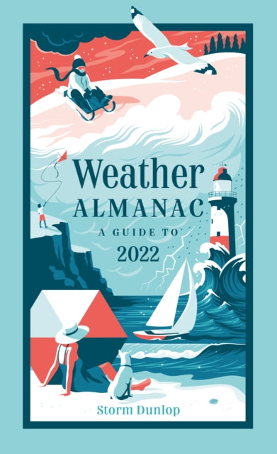 Weather Almanac 2022 : The Perfect Gift for Nature Lovers and Weather Watchers-9780008469894