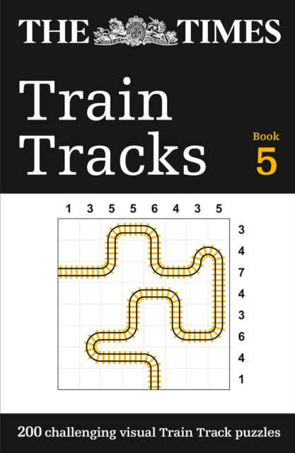 The Times Train Tracks Book 5 : 200 Challenging Visual Logic Puzzles-9780008535858