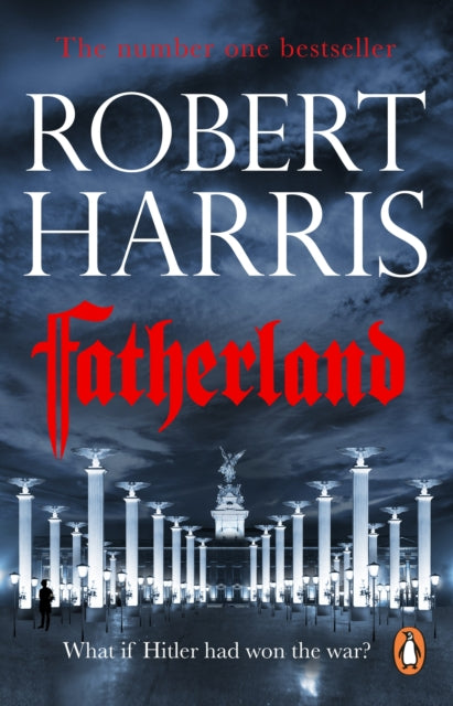 Fatherland : From the Sunday Times bestselling author-9780099527893