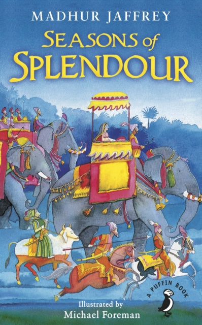 Seasons of Splendour : Tales, Myths and Legends of India-9780141370026
