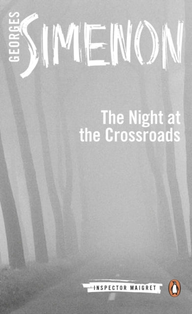 Night at the Crossroads : Inspector Maigret #6-9780141393483
