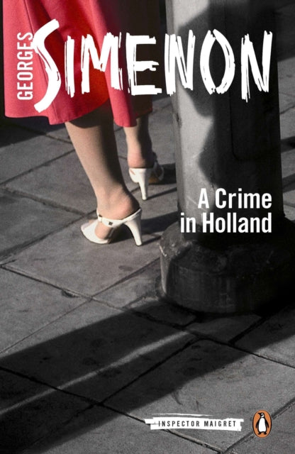 A Crime in Holland : Inspector Maigret #7-9780141393490