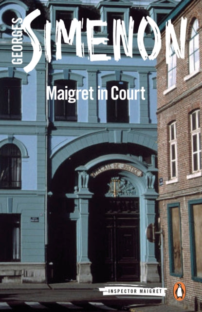 Maigret in Court : Inspector Maigret #55-9780141985916