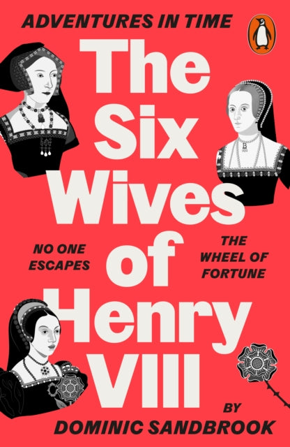 Adventures in Time: The Six Wives of Henry VIII-9780141994284