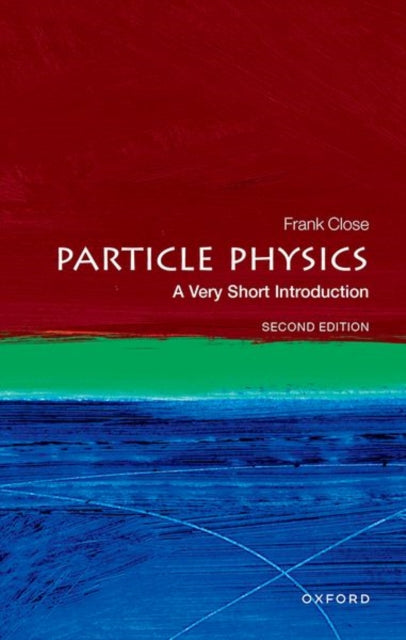 Particle Physics: A Very Short Introduction-9780192873750