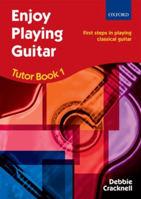 Enjoy Playing Guitar Tutor Book 1 + CD : First steps in playing classical guitar-9780193371347