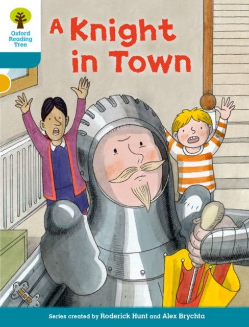 Oxford Reading Tree Biff, Chip and Kipper Stories Decode and Develop: Level 9: A Knight in Town-9780198300434