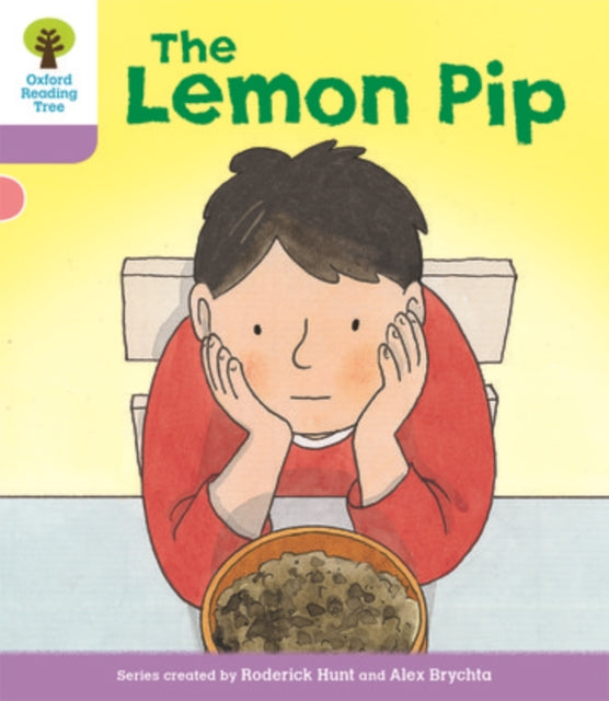 Oxford Reading Tree Biff, Chip and Kipper Stories Decode and Develop: Level 1+: The Lemon Pip-9780198364337
