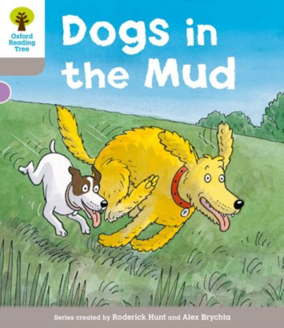 Oxford Reading Tree: Level 1 More a Decode and Develop Dogs in Mud-9780198488941