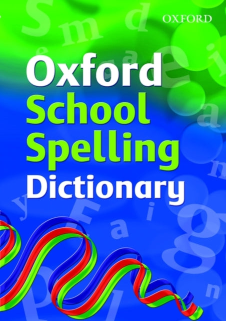 Oxford School Spelling Dictionary-9780199116362
