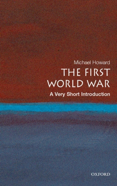 The First World War: A Very Short Introduction-9780199205592
