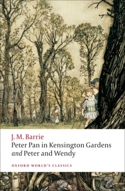 Peter Pan in Kensington Gardens / Peter and Wendy-9780199537846