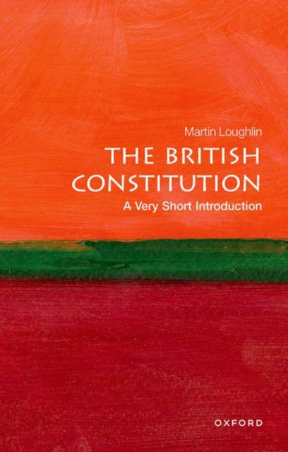 The British Constitution: A Very Short Introduction-9780199697694