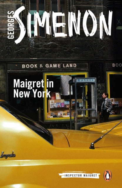 Maigret in New York : Inspector Maigret #27-9780241206362
