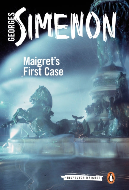 Maigret's First Case : Inspector Maigret #30-9780241206386