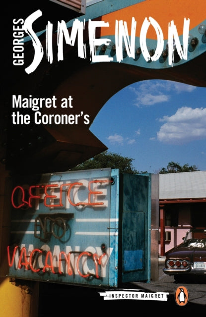 Maigret at the Coroner's : Inspector Maigret #32-9780241206812