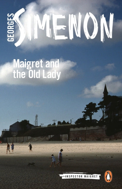 Maigret and the Old Lady : Inspector Maigret #33-9780241206829
