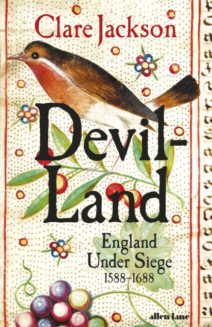 Devil-Land : England Under Siege, 1588-1688-9780241285817