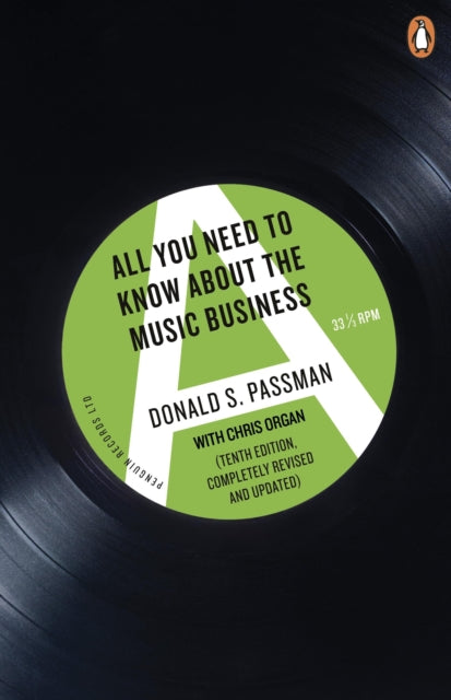 All You Need to Know About the Music Business : Tenth Edition-9780241302064