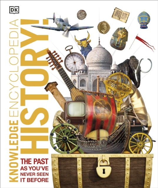 Knowledge Encyclopedia History! : The Past as You've Never Seen it Before-9780241363379