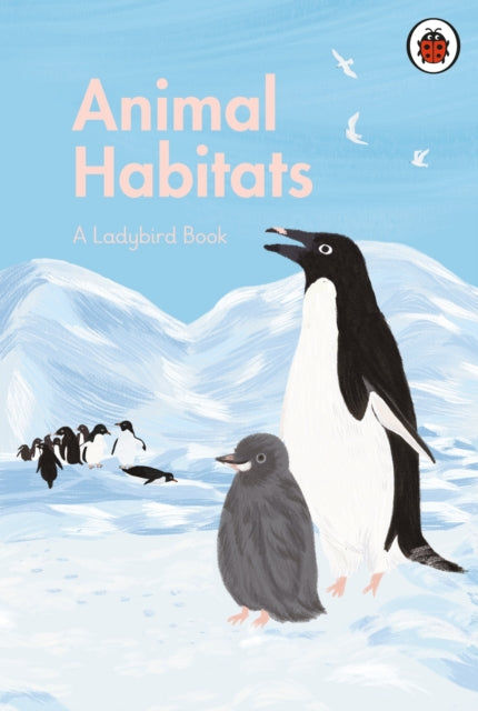 A Ladybird Book: Animal Habitats-9780241416860