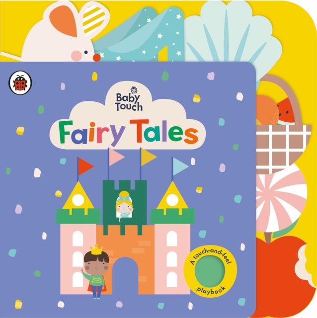 Baby Touch: Fairy Tales : A touch-and-feel playbook-9780241463079