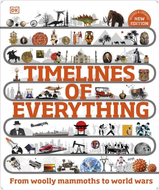 Timelines of Everything : From Woolly Mammoths to World Wars-9780241569962