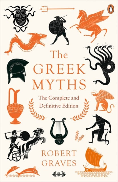 The Greek Myths : The Complete and Definitive Edition-9780241982358