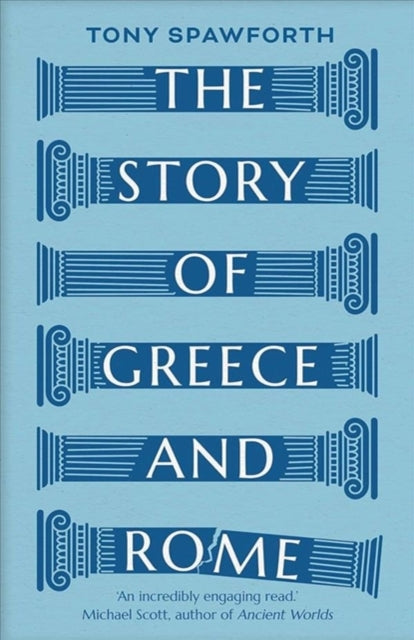 The Story of Greece and Rome-9780300251647