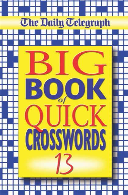 The Daily Telegraph Big Book of Quick Crosswords 13-9780330432221