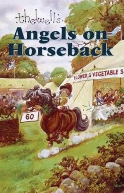 Angels on Horseback : And Elsewhere-9780413777997