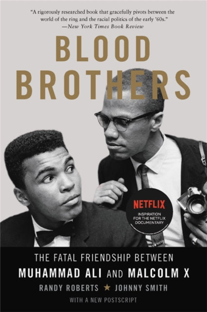 Blood Brothers : The Fatal Friendship Between Muhammad Ali and Malcolm X-9780465093229