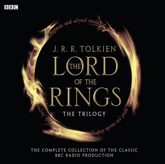 The Lord Of The Rings: The Trilogy : The Complete Collection Of The Classic BBC Radio Production-9780563528883