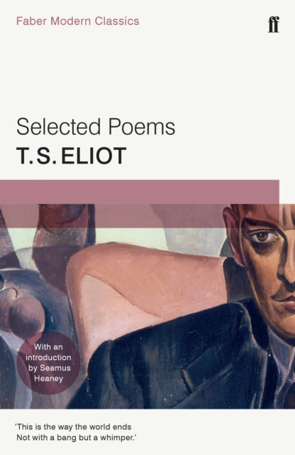 Selected Poems of T. S. Eliot : Faber Modern Classics-9780571322770