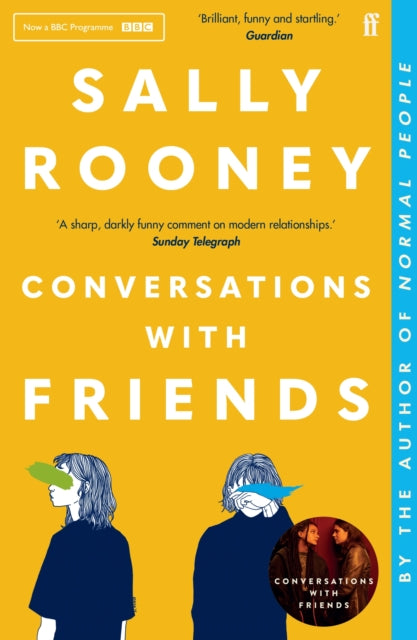 Conversations with Friends : 'Brilliant, funny and startling.' GUARDIAN-9780571333134
