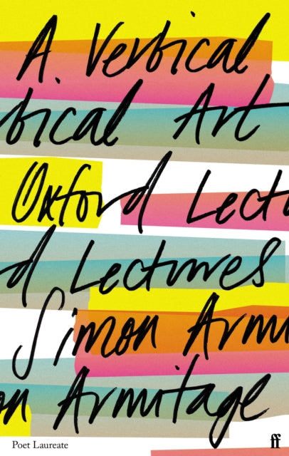 A Vertical Art : Oxford Lectures-9780571357376