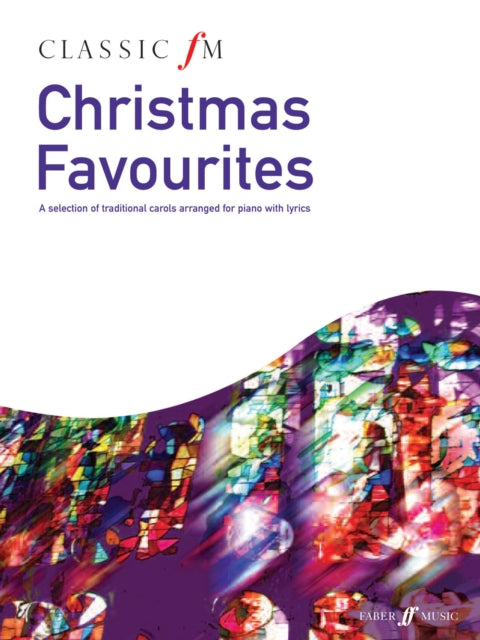 Classic FM: Christmas Favourites-9780571534807