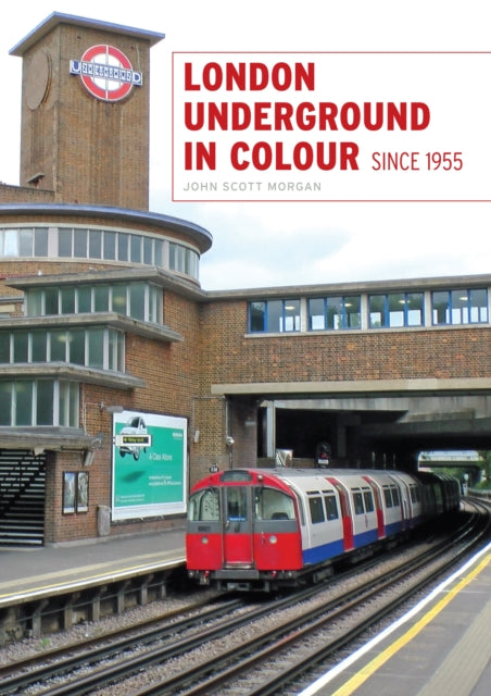 London Underground in Colour Since 1955-9780711037007
