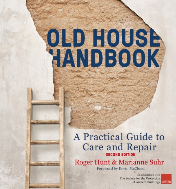 Old House Handbook : A Practical Guide to Care and Repair, 2nd edition-9780711281479