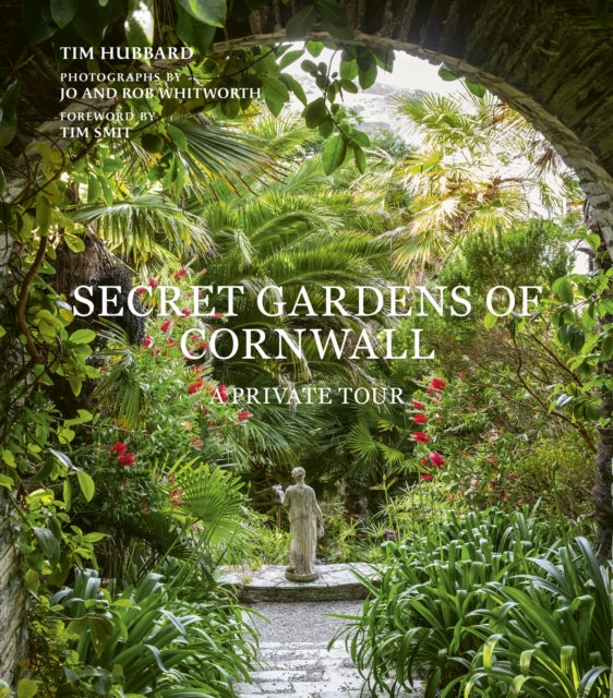 Secret Gardens of Cornwall : A Private Tour-9780711281493