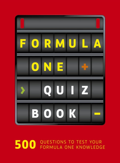 Formula One Quiz Book : 500 questions to test your F1 knowledge-9780711286474