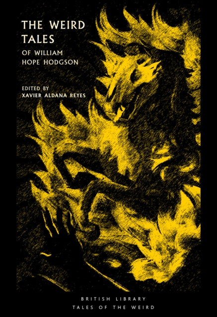 The Weird Tales of William Hope Hodgson : 8-9780712352338
