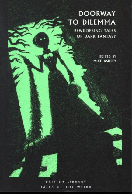 Doorway to Dilemma : Bewildering Tales of Dark Fantasy : 9-9780712352635